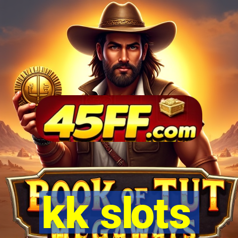 kk slots